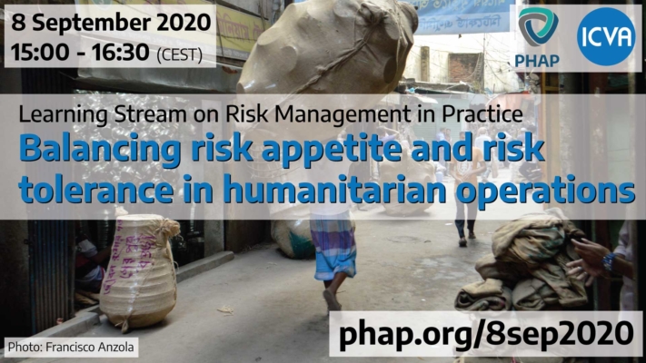 Balancing risk appetite and risk tolerance in humanitarian operations, Online, Sep 2020