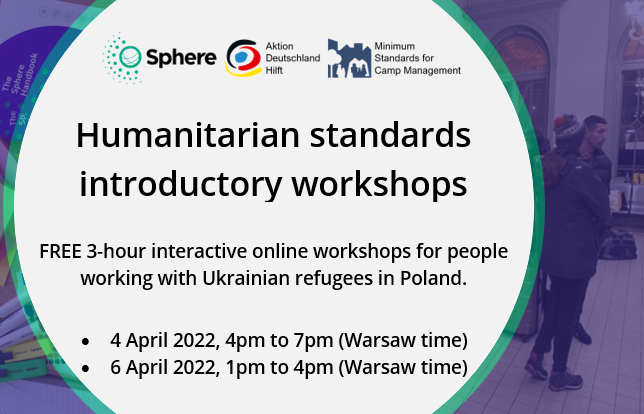 Humanitarian standards introductory workshop, 6th April 2022, Online, Poland
