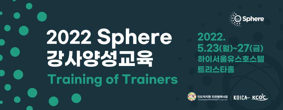 2022 Sphere Training of Trainers in Korea, 23-28 May 2022, Seoul
