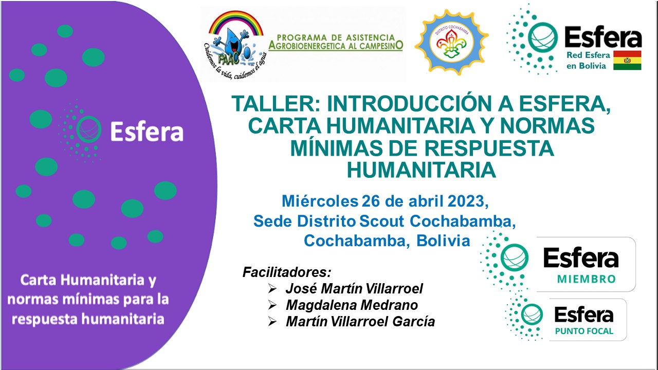 TALLER: INTRODUCCIÓN A ESFERA, CARTA HUMANITARIA Y NORMAS MÍNIMAS DE RESPUESTA HUMANITARIA, Bolivia, 26 April 2023