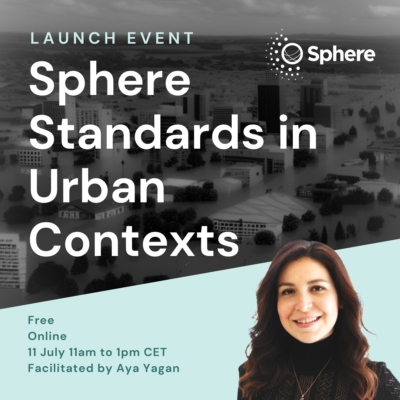 Sphere Standards in Urban Contexts Training Package Launch, online, 11 July 2023