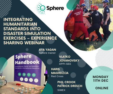 Integrating Humanitarian Standards into Disaster Simulation Exercises – Experience sharing webinar, online, Geneva, 11 December 2023