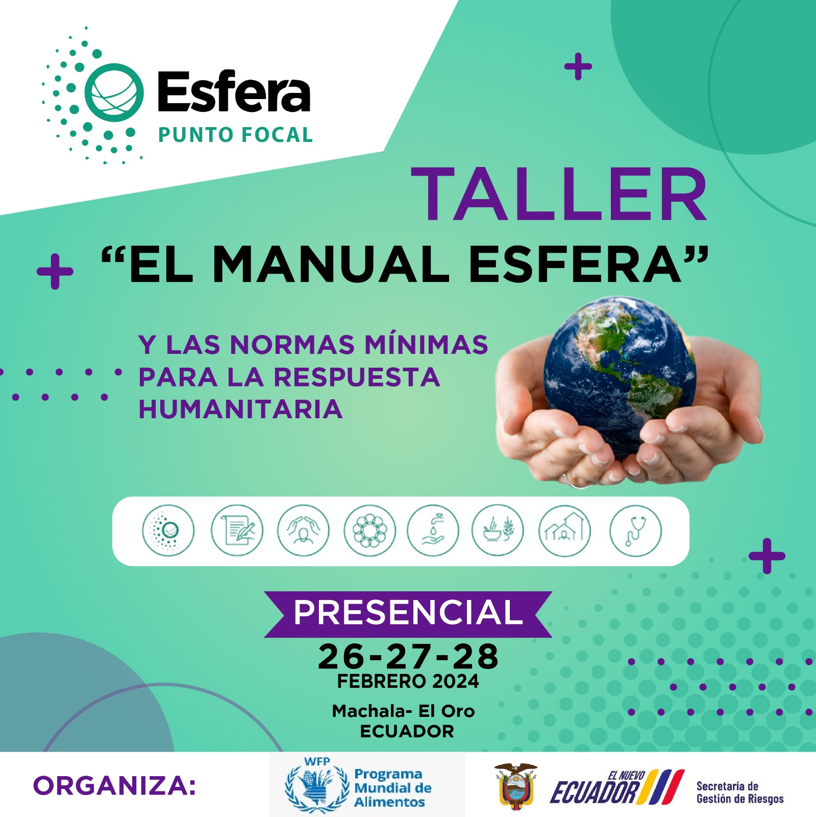Taller  “El Manual Esfera” Las Normas Mínimas en la Respuesta Humanitaria, Machala – El Oro  – Ecuador, 26-27-28 Feb 2024