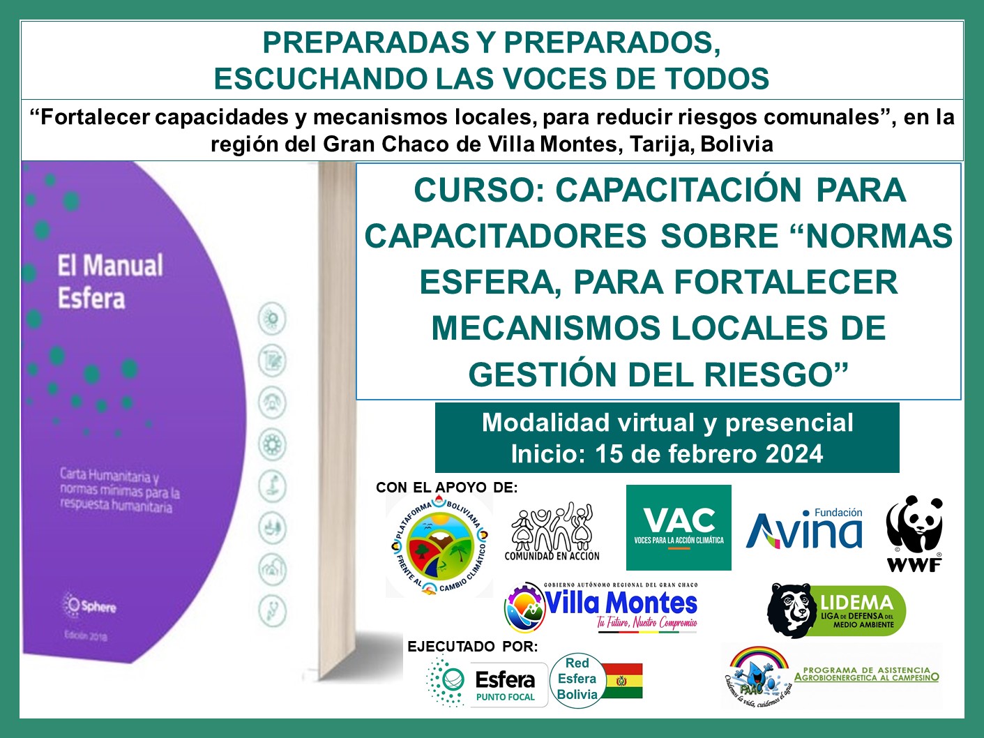 CURSO: CAPACITACION PARA CAPACITADORES SOBRE “NORMAS ESFERA, PARA FORTALECER MECANISMOS LOCALES DE GESTION DEL RIESGO” (Modalidad virtual y presencial), Tarija, Bolivia, 15 Feb – 8 Mar 2024