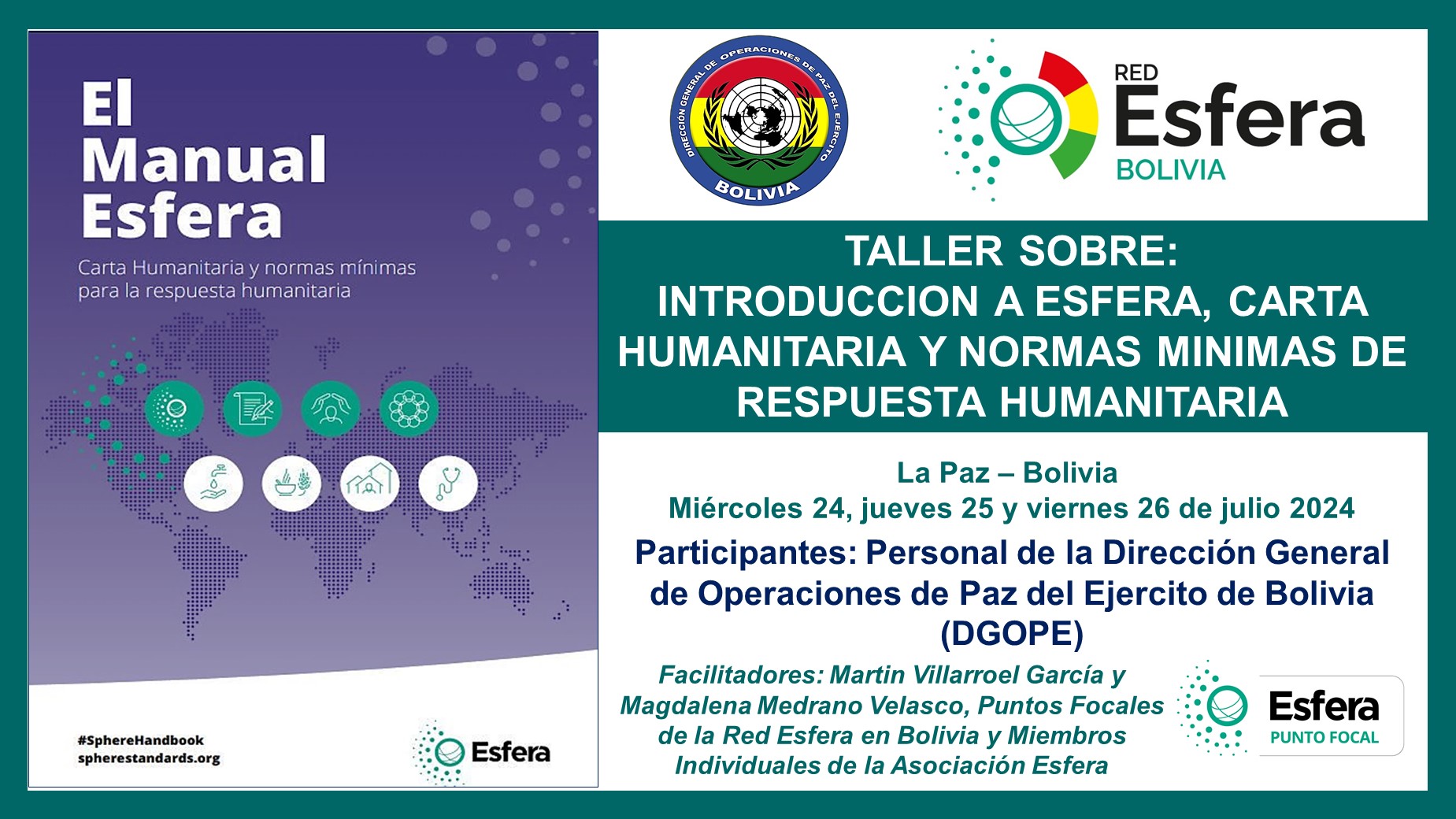 TALLER: INTRODUCCIÓN A ESFERA, CARTA HUMANITARIA Y NORMAS MÍNIMAS DE RESPUESTA HUMANITARIA, 24-26 July 2024, Bolivia
