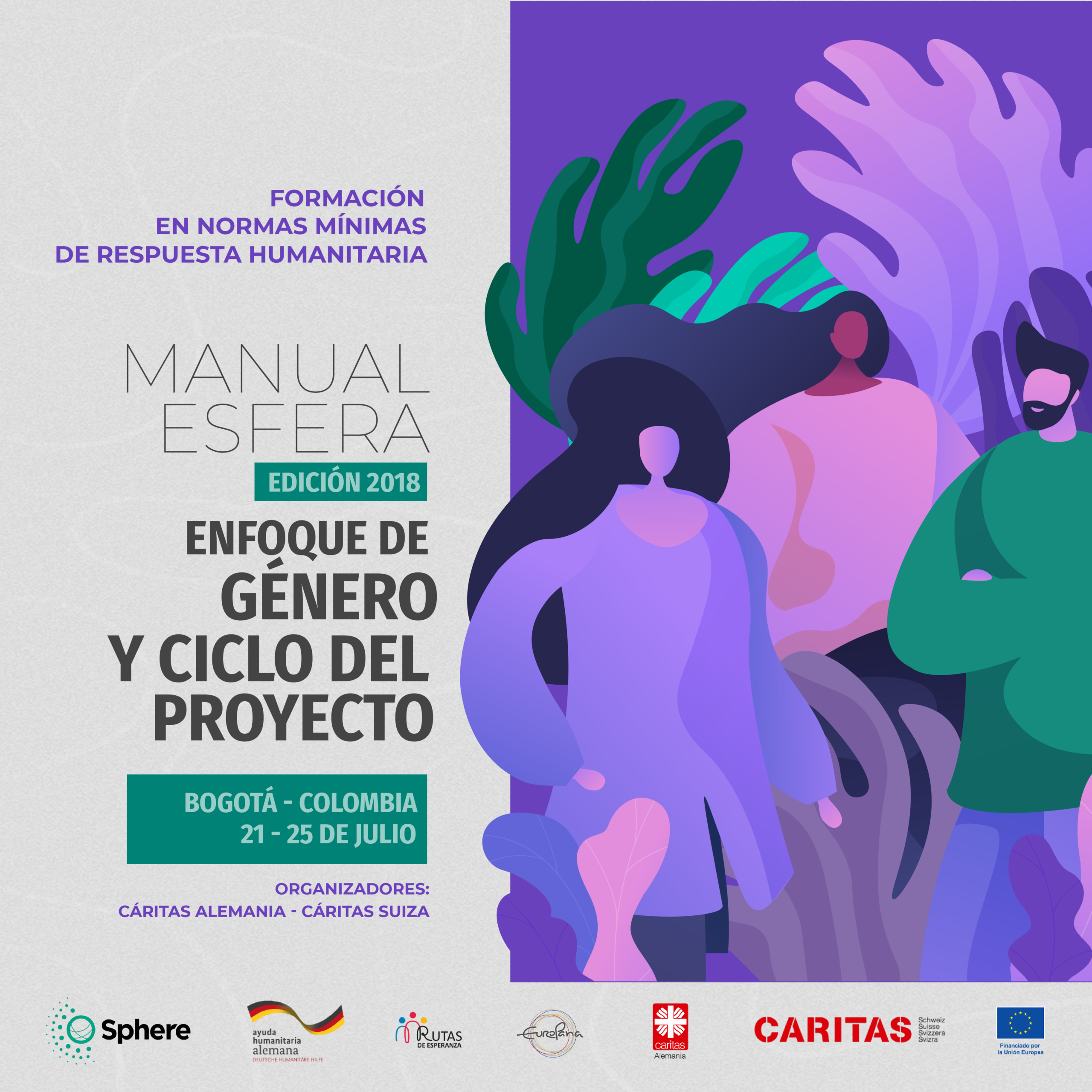 FORMACIÓN EN NORMAS MÍNIMAS DE RESPUESTA HUMANITARIA – MANUAL ESFERA EDICIÓN 2018 CON ENFOQUE DE GÉNERO Y ÉNFASIS EN EL CICLO DEL PROYECTO, 21-25 July 2025, Colombia