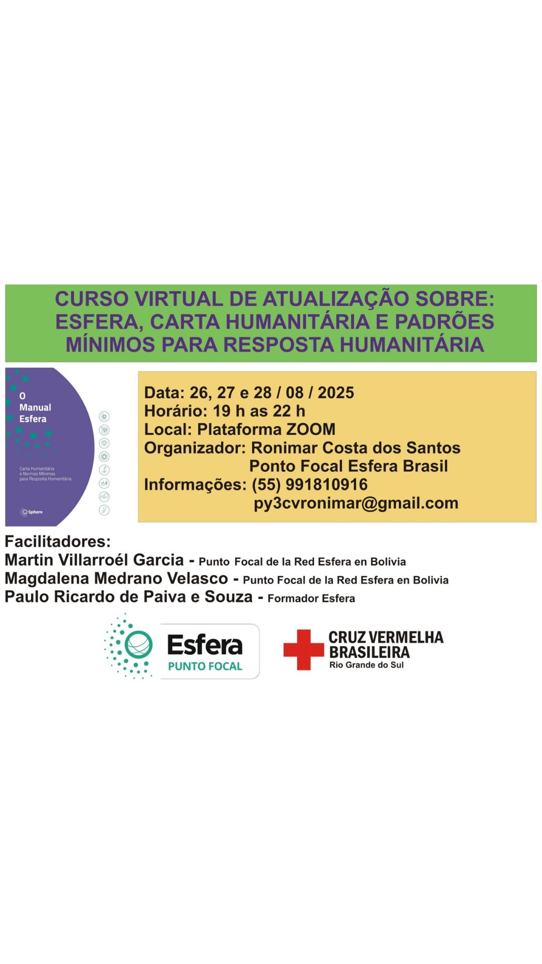 CURSO VIRTUAL DE ACTUALIZACION, SOBRE: ESFERA, CARTA HUMANITARIA Y NORMAS MINIMAS DE RESPUESTA HUMANITARIA, 26 -28 de agosto del 2025, Virtual Brasil