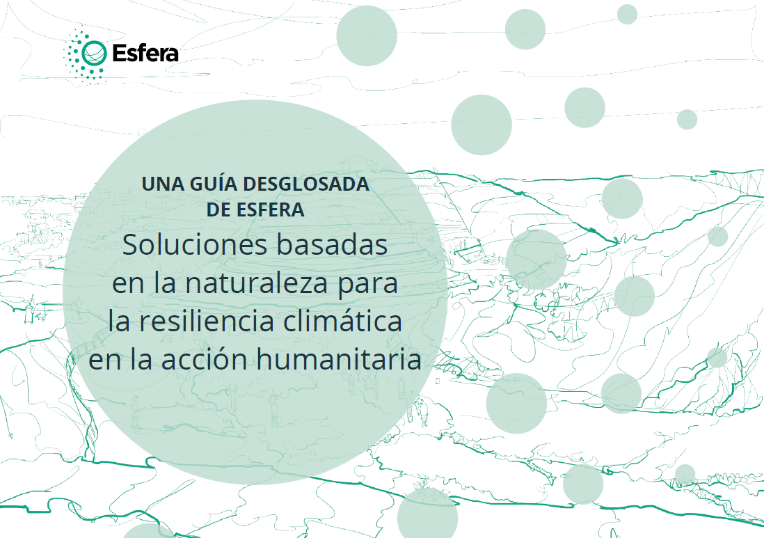 Soluciones basadas en la naturaleza para la resiliencia climática en contextos humanitarios