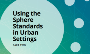 Using the Sphere standards in urban settings (Part 2, 2020)