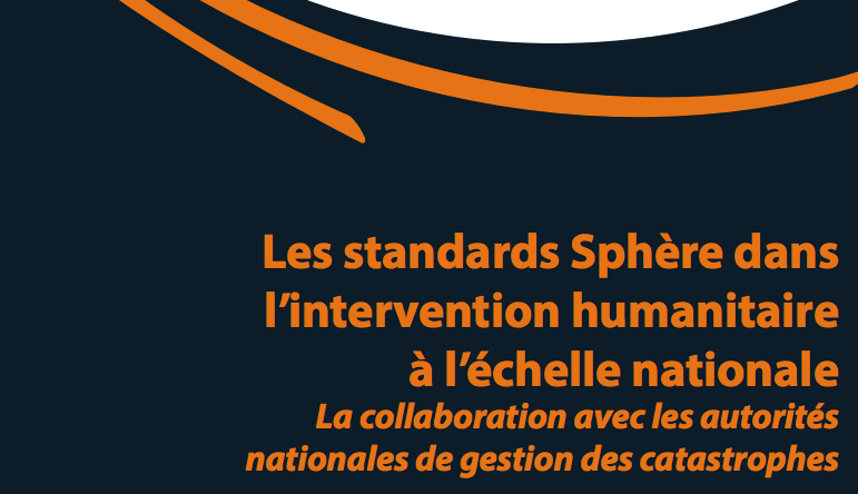 Les standards Sphère dans l’intervention humanitaire à l’échelle nationale